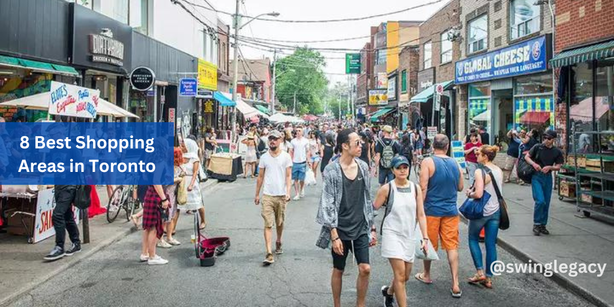 8 Best Shopping Areas in Toronto
