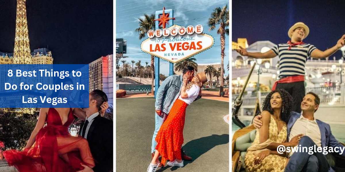 8 Best Things to Do for Couples in Las Vegas