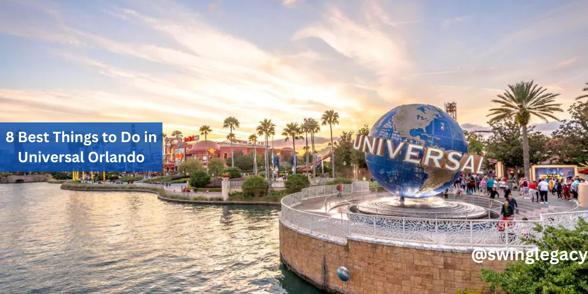 8 Best Things to Do in Universal Orlando