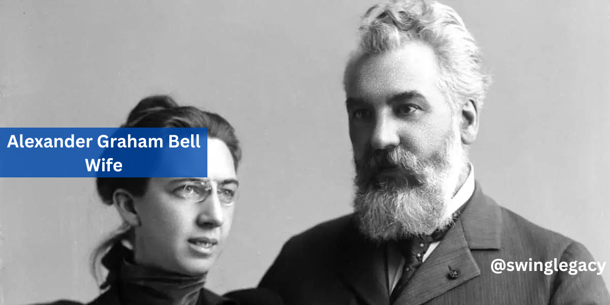 Alexander Graham Bell Wife